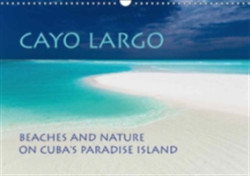 Cayo Largo Beaches and Nature on Cuba's Paradise Island 2018