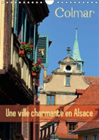 Colmar Une Ville Charmante En Alsace 2018