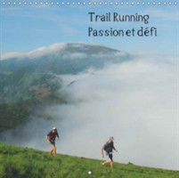 Trail Running Passion Et Defi 2018