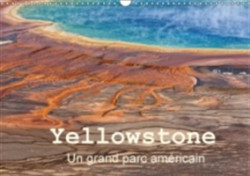 Yellowstone Un Grand Parc Americain 2018