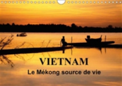 Vietnam Le Mekong Source De Vie 2018