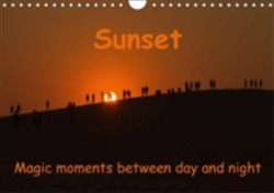 Sunset Magic Moments Between Day and Night 2018