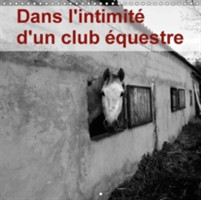 Dans L'intimite D'un Club Equestre 2018