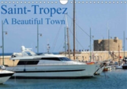 Saint-Tropez A Beautiful Town 2018