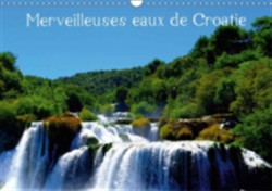 Merveilleuses Eaux De Croatie 2018