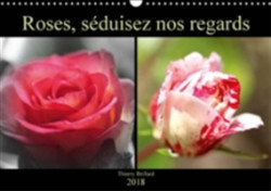 Roses, Seduisez Nos Regards 2018
