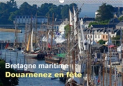 Bretagne Maritime, Douarnenez En Fete 2018