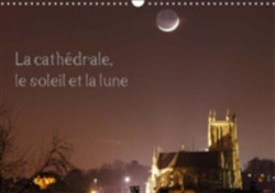 Cathedrale, Le Soleil Et La Lune 2018