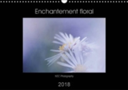 Enchantement Floral 2018