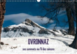 Ovronnaz, Ses Sommets Au Fil Des Saisons 2018