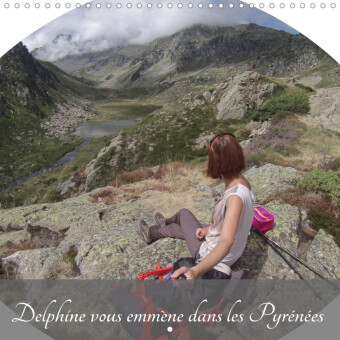 Delphine vous emmène dans les Pyrénées (Calendrier mural 2023 300 × 300 mm Square)