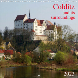 Colditz and its surroundings (Wall Calendar 2023 300 × 300 mm Square)