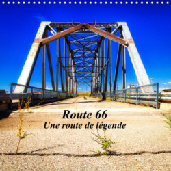 Route 66 Une route de légende (Calendrier mural 2023 300 × 300 mm Square)