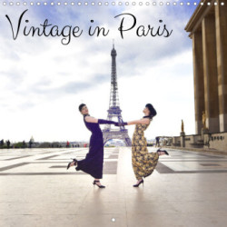 Vintage in Paris (Wall Calendar 2023 300 × 300 mm Square)