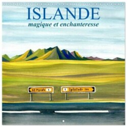 ISLANDE magique et enchanteresse (Calendrier mural carré 2025 30x30 cm) Calendrier double avec une page pour vos prises de notes