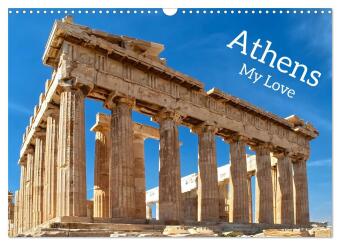 Athens My Love (Wall Calendar 2025 DIN A3 landscape), CALVENDO 12 Month Wall Calendar