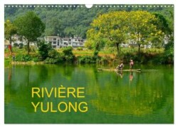 RIVIÈRE YULONG (Calendrier mural 2025 DIN A3 vertical), CALVENDO calendrier mensuel