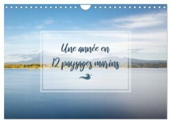 Une année en 12 paysages marins (Calendrier mural 2025 DIN A4 vertical), CALVENDO calendrier mensuel