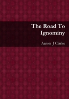 Road to Ignominy