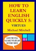 How to Learn English Quickly 5: Virtues