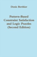 Pattern-Based Constraint Satisfaction and Logic Puzzles (Second Edition)