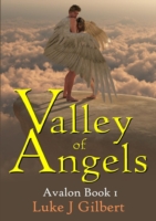 Valley of Angels: Avalon Book 1