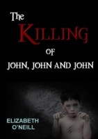 Killing of John, John and John
