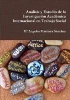 Analisis y Estudio De La Investigacion Academica Internacional En Trabajo Social