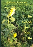 To be Good or Not to be - English Version