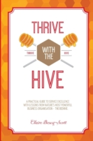 Thrive with the Hive