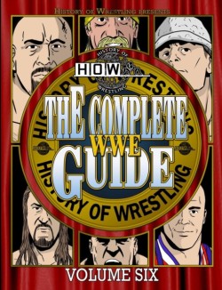 Complete Wwe Guide Volume Six