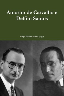 Amorim De Carvalho e Delfim Santos