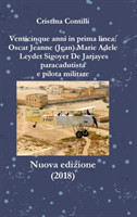 Venticinque Anni in Prima Linea: Oscar Jeanne Marie Leydet Sigoyer De Jarjayes Paracadutista e Pilota Militare