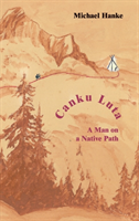 Canku Luta   a man on a native path