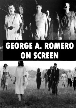 George A. Romero On Screen