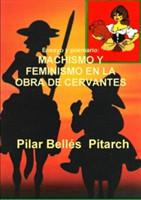 Ensayo y Poemario:Machismo Y Feminismo En La Obra De Cervantes