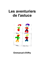 Les aventuriers de l'astuce