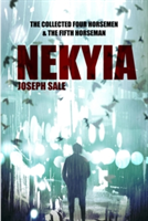 Nekyia: the Collected Four Horsemen and the Fifth Horseman