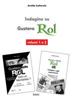 Indagine Su Gustavo Rol - Volumi 1 e 2