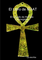 Libro De Maat- El Legado De Hermes Trimegistro