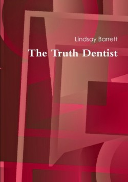 Truth Dentist