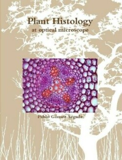 Plant Histology at Optical Microscope