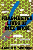 Fragmented Lives of Inez Wick