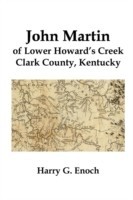 John Martin of Lower Howard's Creek, Clark County, Kentucky