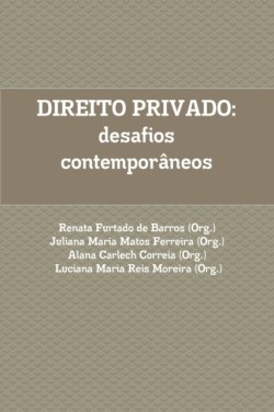 Direito Privado: Desafios Contemporaneos.