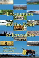 Encounters on the Road to Jerusalem