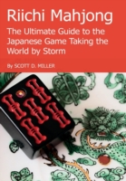 Riichi Mahjong: the Ultimate Guide to the Japanese Game Taking the World by Storm