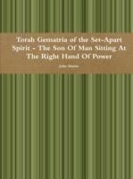 Torah Gematria of the Set-Apart Spirit - the Son of Man Sitting at the Right Hand of Power