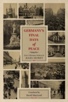 Germany's Final Days of Peace