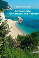 Central Italy: the Marches and Abruzzo